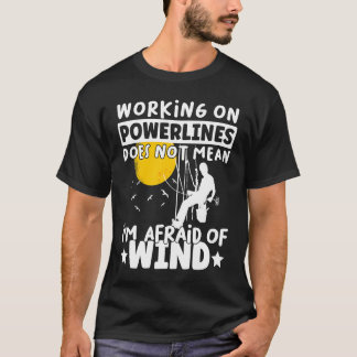 T-shirt Lineman Lineworker n'a pas peur du vent Électrique