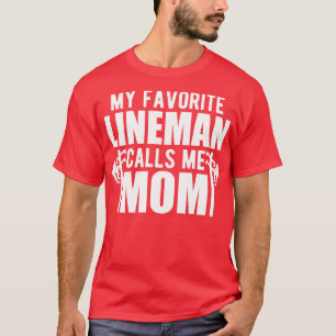 T-shirt Lineman Maman Mon linder préféré m'appelle maman w