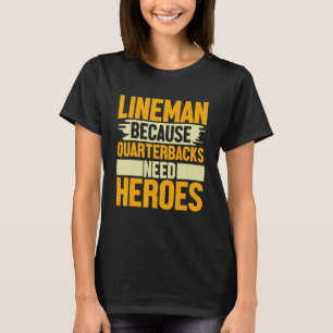 T-shirt Lineman Parce Que Les Quartiers-Bons Ont Besoin De