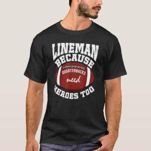 T-shirt Lineman Parce Que Les Quartiers-Bons Ont Besoin De