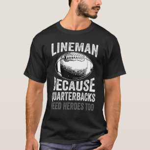 T-shirt Lineman Parce Que Les Quartiers-Bons Ont Besoin De