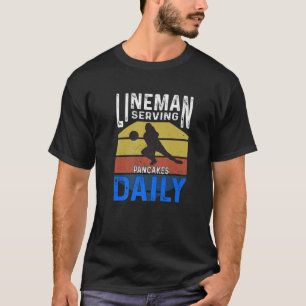T-shirt Lineman Serving Pancakes Daily Football Offensive