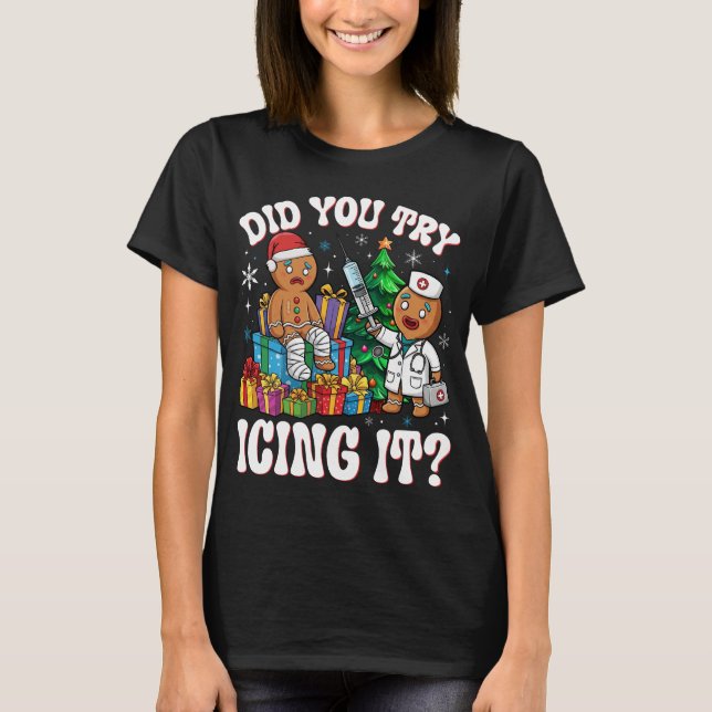T-shirt L'Infirmière Avez-Vous Essayé De Le Faire Glacer N (Devant)