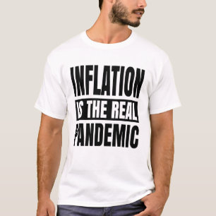 T-shirt L'inflation est la véritable pandémie