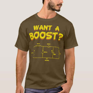 T-shirt L'Ingénierie Électrique Veut Un Ingénieur De Boost