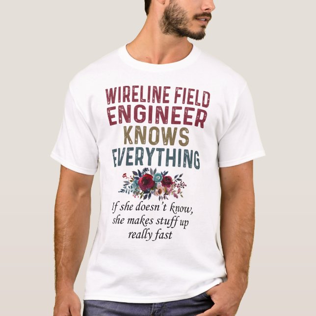 T-shirt L'Ingénieur De Champ En Ligne Sait Tout (Devant)