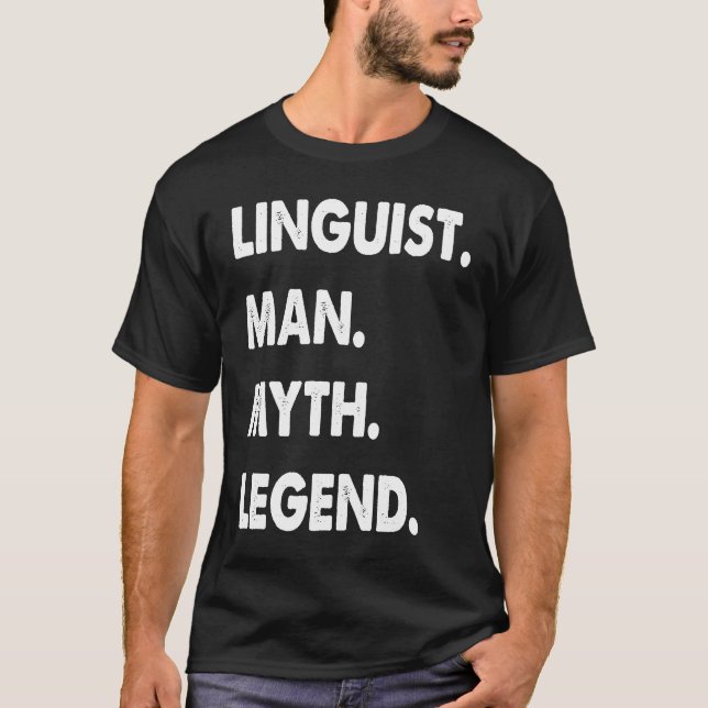T-shirt Linguist Man Myth Legend (Devant)