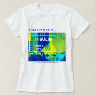T-shirt L'insuline n'est pas un traitement - courant