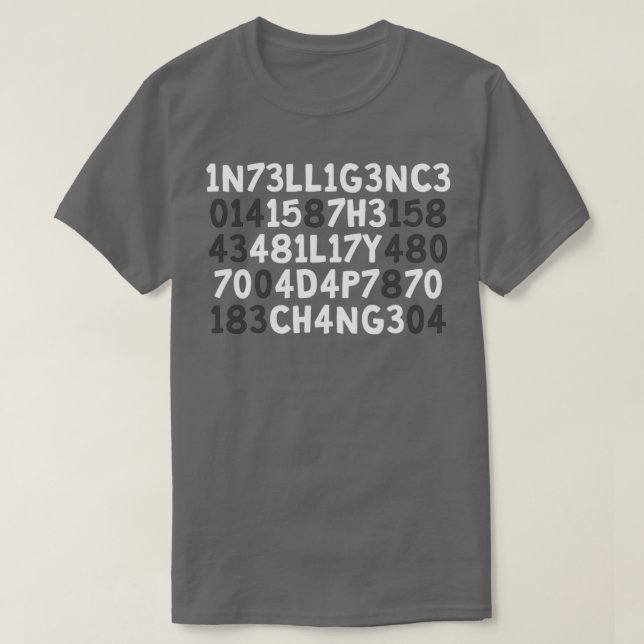 T-shirt L'intelligence est la capacité de s'adapter au cha (Design devant)