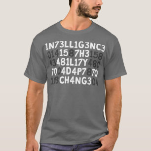 T-shirt L'intelligence est la capacité de s'adapter au cha