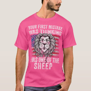 T-shirt Lion Votre Première Erreur Était De Penser Que J'É