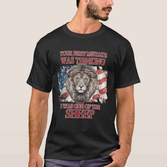 T-shirt Lion Votre Première Erreur Était De Penser Que J'É (Devant)