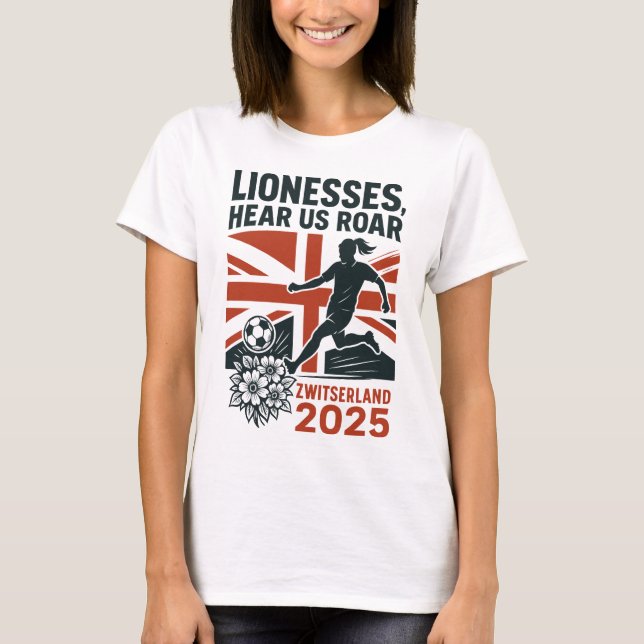 T-shirt  Lionesses, Hear Us Roar – English Women's Soccer (Devant)