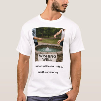 T-shirt Liquider des Bitcoins pourrait être intéressant à