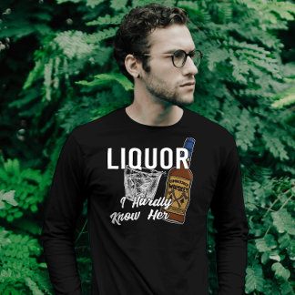T-shirt Liquor Lick Her Je Connais À Peine Son Papa Joke P