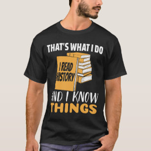 T-shirt Lire des livres d'histoire et connaître les choses