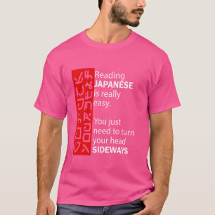 T-shirt Lire le japonais est vraiment facile Tournez votre