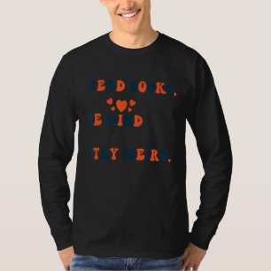 T-shirt Lire les livres être gentil rester étrange lecture