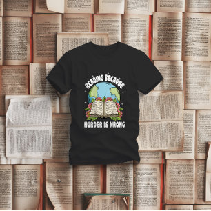 T-shirt Lire Parce Que Le Meurtre Est Mal