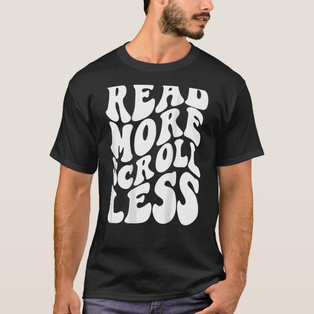 T-shirt Lire plus faire défiler moins de mots rétro sur le (Devant)