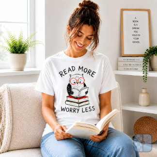 T-shirt Lire plus, s'inquiéter moins Chouette Amateur de L