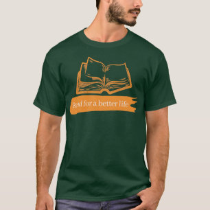 T-shirt Lire Pour Une Vie Meilleure