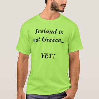 T-shirt L'Irlande n'est pas la Grèce… ENCORE !