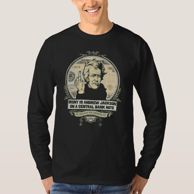 T-shirt L'ironie est Jackson sur une chemise centrale de (Devant)