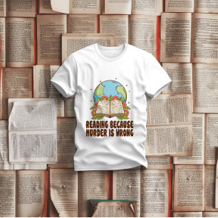 T-shirt lisant parce que le meurtre est faux