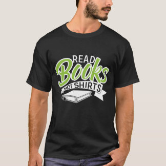 T-shirt Lisez des livres pas des amis
