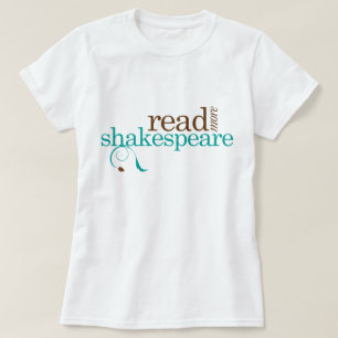T-shirt Lisez plus de Shakespeare