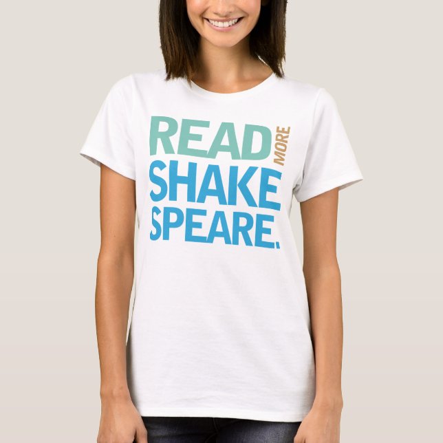 T-shirt Lisez plus de Shakespeare (Devant)