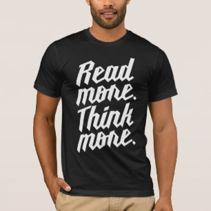 T-shirt Lisez plus pensent davantage