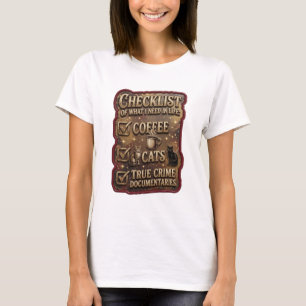 T-SHIRT LISTE DE CONTRÔLE DE CE QUE J'AI BESOIN DANS LA VI