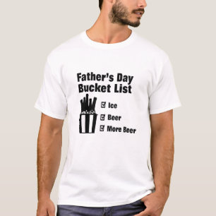 T-shirt Liste des seaux de fêtes des pères #funnyfathersda