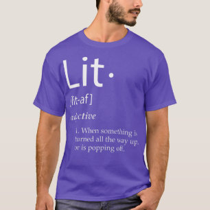 T-shirt Lit Definition Funny Lit Meme Definition Noël