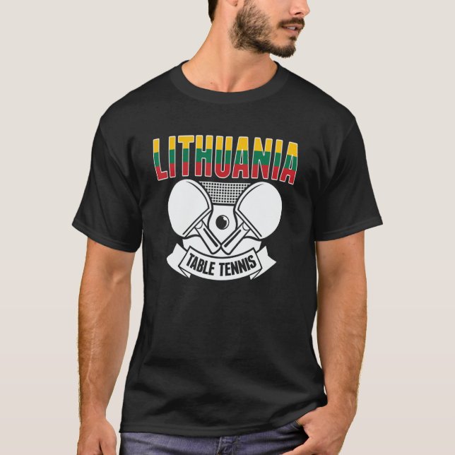 T-shirt Lithuania Ping Pong  Lithuanian Table Tennis Suppo (Devant)
