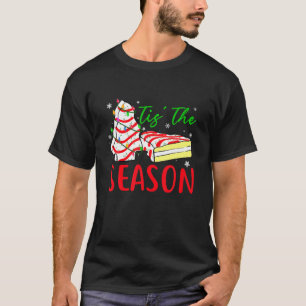 T-shirt Little Tis' Season Christmas Tree Cakes Debbie