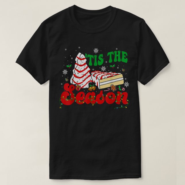 T-shirt Little Tis' Season Christmas Tree Cakes Debbie (Design devant)