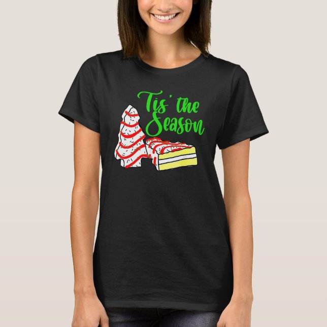 T-shirt Little Tis' The Season Christmas Tree Cakes Debbie (Devant)