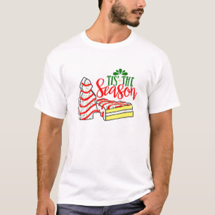 T-shirt Little Tis' The Seasons Christmas Tree Cakes