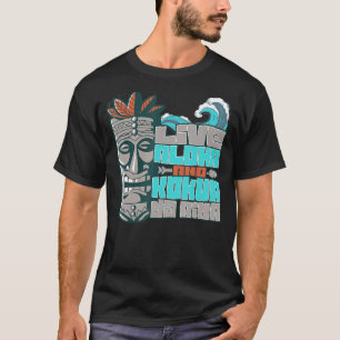 T-shirt Live Aloha Kokua Da' Aina Hawaii Surfer Polynésien