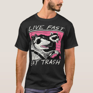 T-shirt Live Fast Eat Trash Funky Retro Raccoon Opossum