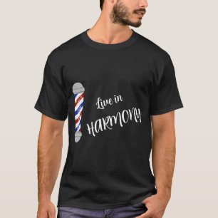T-shirt Live In Barbershop Harmony - Jeter l'oreiller