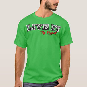 T-shirt Live It No Regrettes Design Grey