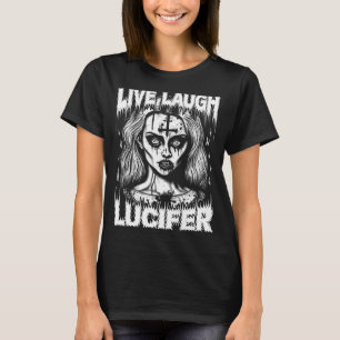 T-shirt Live Lauder Lucifer Satanic Goth Woman In Demonic 