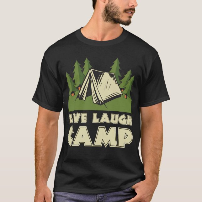 T-shirt Live Laugh Camp girl (Devant)