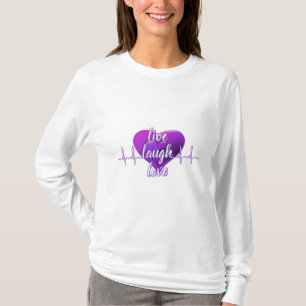 T-shirt Live Laugh Love