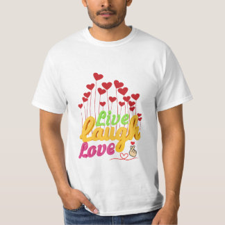 T-shirt Live Laugh Love