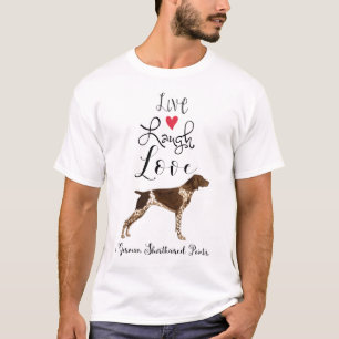 T-shirt Live Laugh Love a German Shorthborne Pointer